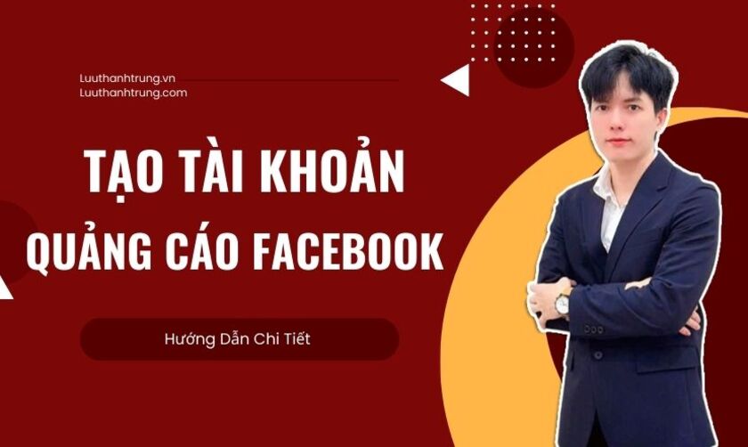 tạo tài khoản quảng cáo facebook 