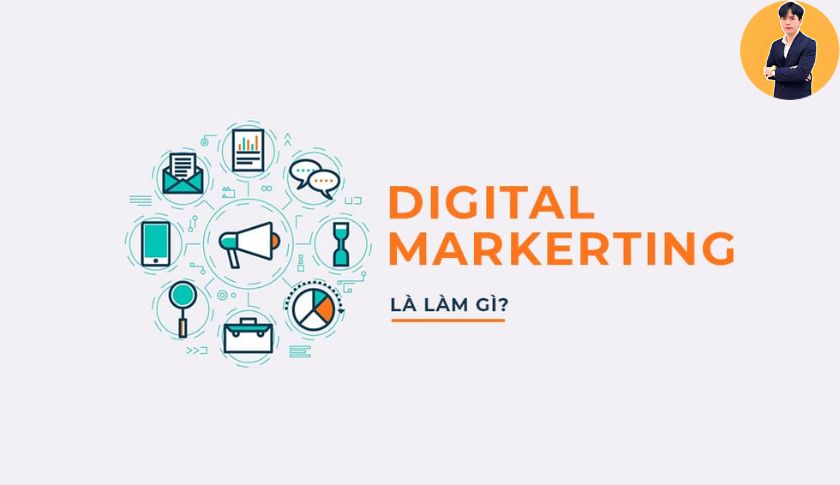 Digital Marketing là làm gì?