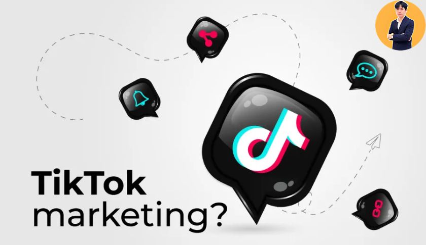 Xu hướng Tik Tok Marketing hot hiện nay
