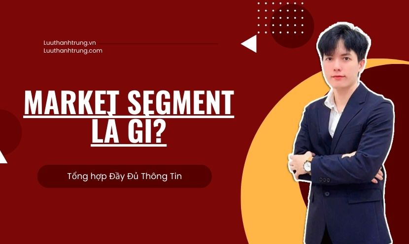 Market Segment là gì?