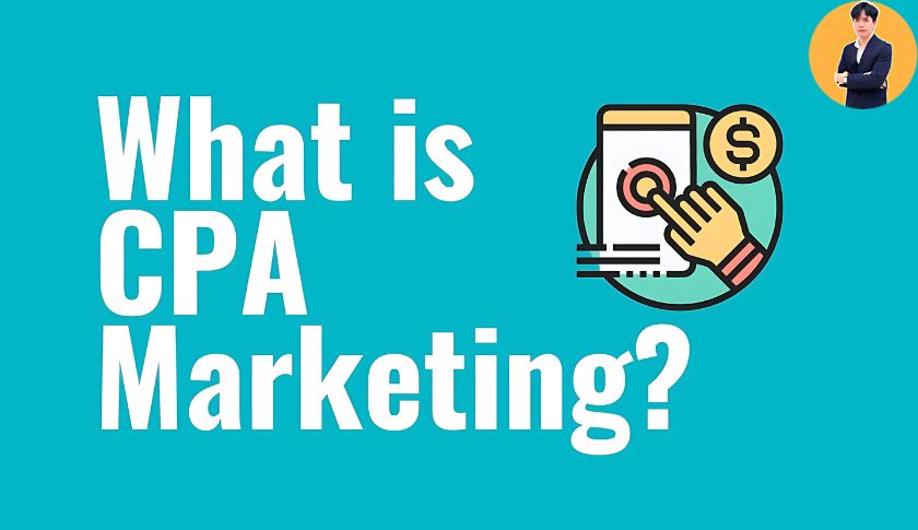 Tìm hiểu CPA là gì trong Marketing?