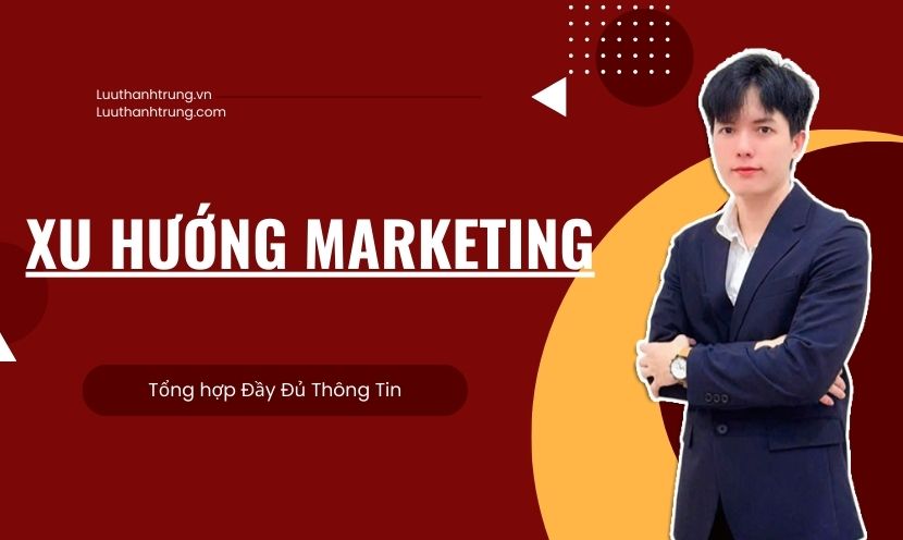 Xu hướng Marketing