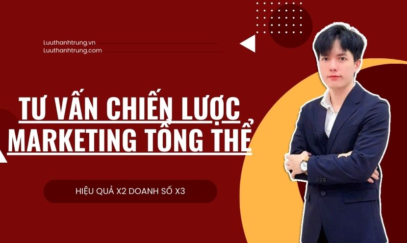 Tư vấn chiến lược marketing tổng thể